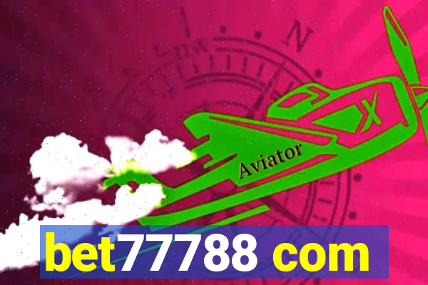 bet77788 com